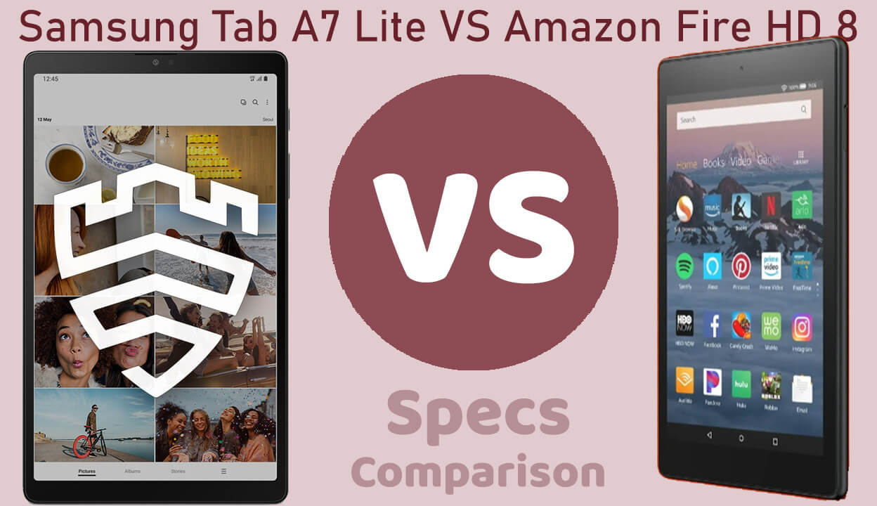 Samsung Tab A7 Lite VS Amazon fire 8 HD Specs Comparison