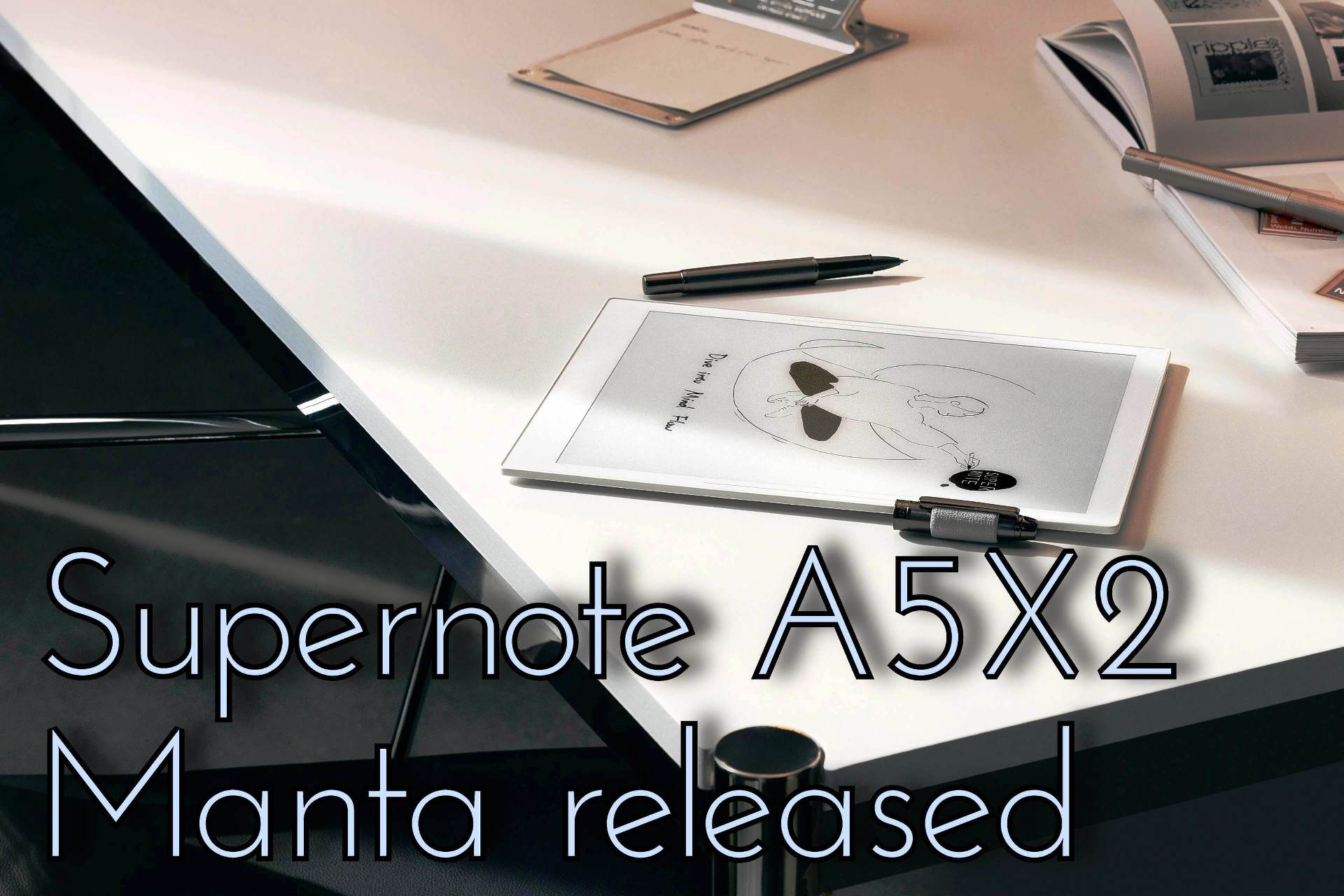 Supernote A5X2 Manta released- Full Spec - WebToolo.com